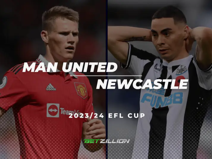 2023/24 EFL Cup, Man United vs Newcastle Betting Tips & Predictions