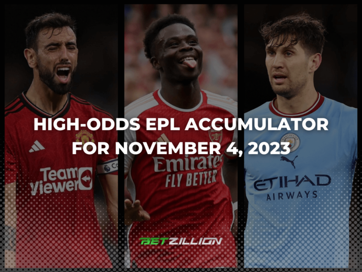 EPL Football High-Odds Accumulator for Today: 2023 November 4