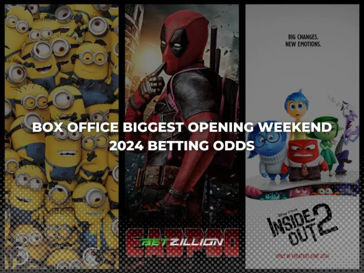 Box Office Biggest Opening Weekend 2024 Betting Odds