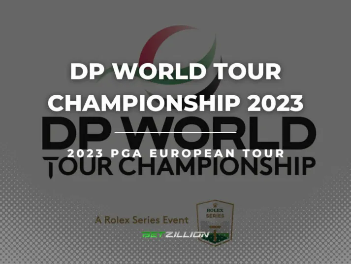 DP World Tour Championship 2023 Betting Tips & Predictions