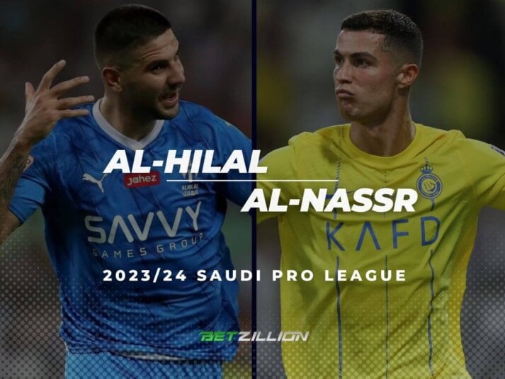 2023/24 Saudi Pro League, Al-Hilal vs Al-Nassr Betting Tips & Predictions
