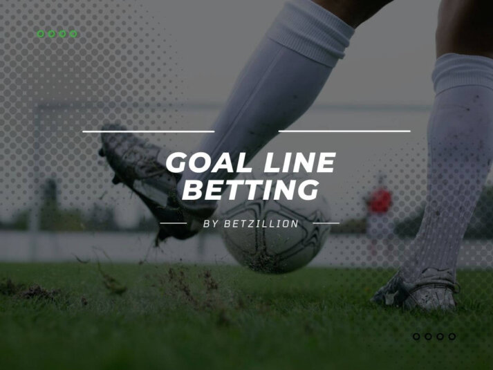 What Does Goal Line Mean in Betting?