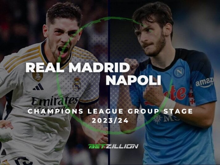 2023/24 Champions League, Real Madrid vs Napoli Betting Tips & Predictions