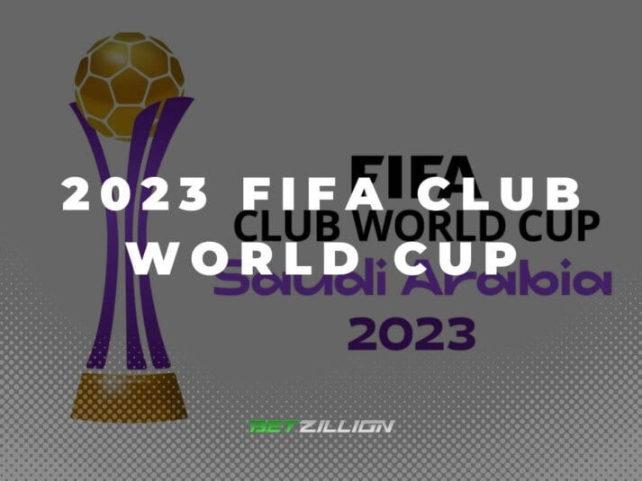 FIFA Club World Cup 2023 Betting Tips & Predictions