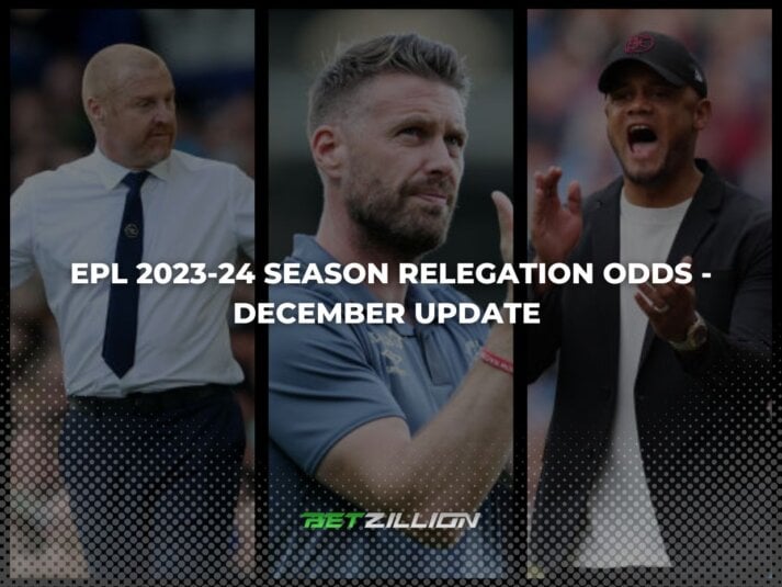 Premier League 2023/24 Season Relegation Odds – December Update