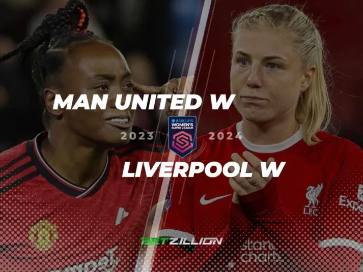 WSL 23/24, Man United W vs Liverpool W Betting Tips & Predictions