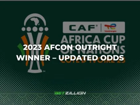 AFCON 2023 Updated Outright Winner Odds