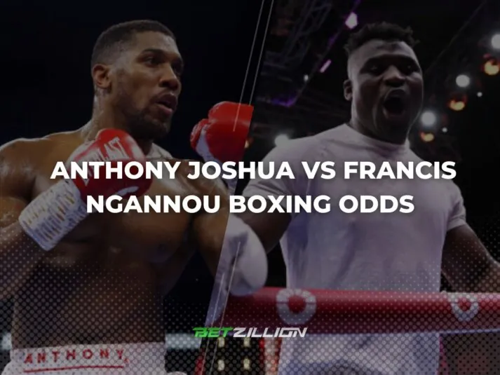 Approved Date for Anthony Joshua vs Francis Ngannou Boxing Bout & Updated Odds