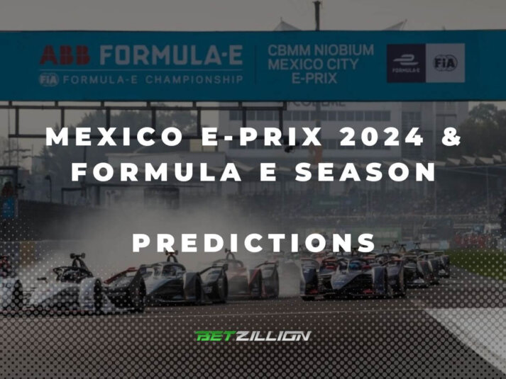Mexico City E-Prix 2024 & Formula E 2023-24 Season Predictions