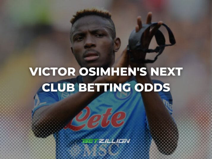 Victor Osimhen Next Club Odds & Chances of Contenders