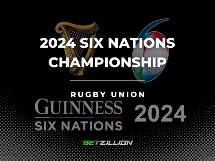 Rugby 2024 Six Nations Betting Tips & Season Preview