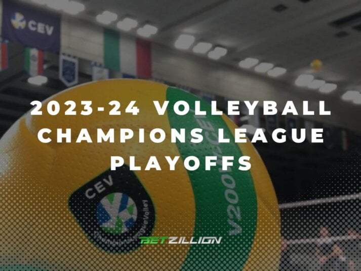23/24 CEV Champions League Playoffs Tips & Betting Predictions