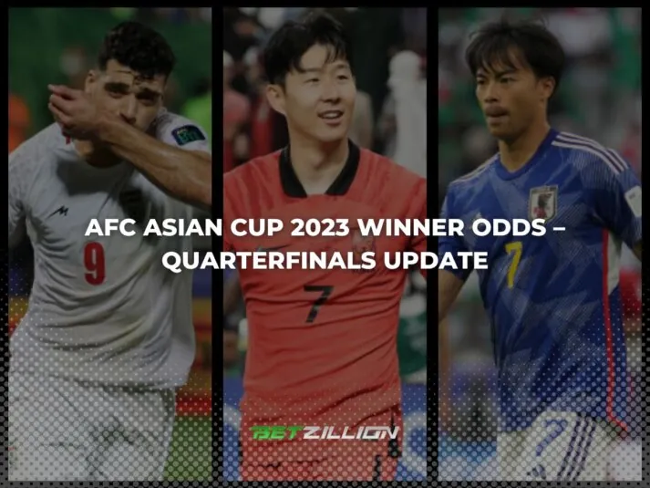 AFC Asian Cup 2023 Outright Winner Odds – Quarterfinals Update