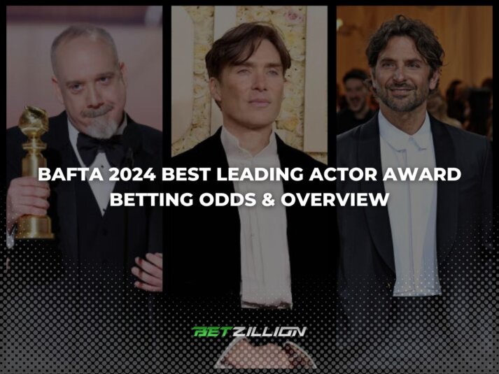 Betting Odds for the BAFTA 2024 Leading Actor Award