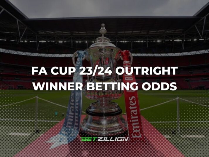 FA Cup 2023/24 Outright Winner Odds & Round of 16 Overview