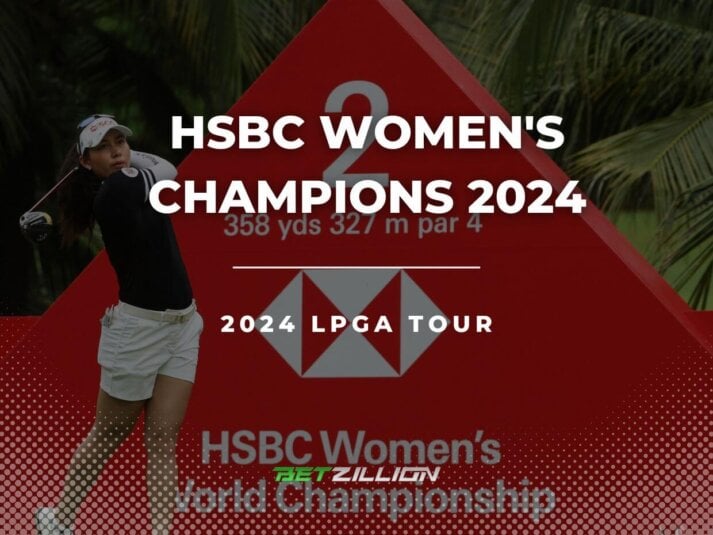 LPGA HSBC Women's Champions 2024 Betting Tips & Predictions