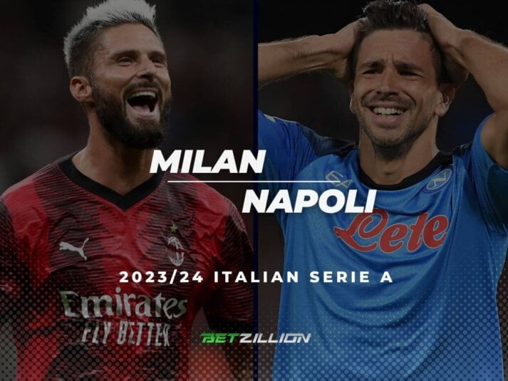 2023/24 Serie A, Milan vs Napoli Betting Tips & Predictions