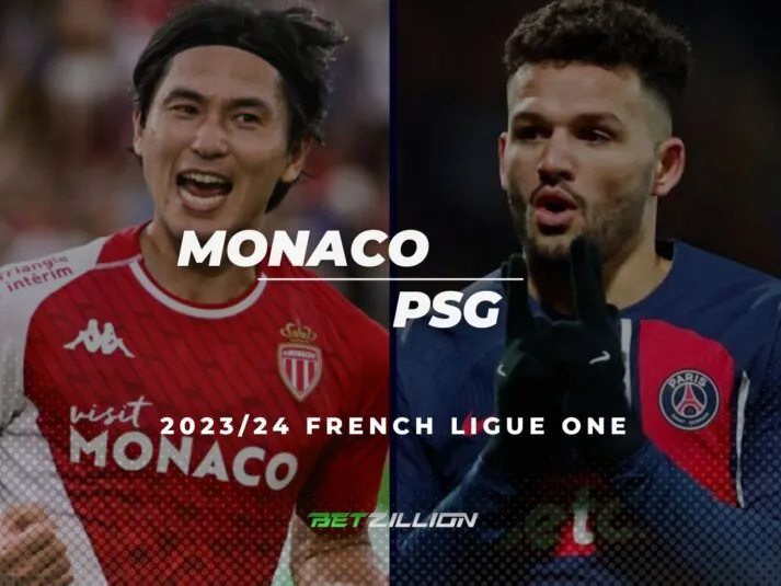 2023/24 Ligue 1, Monaco vs PSG Betting Tips & Predictions