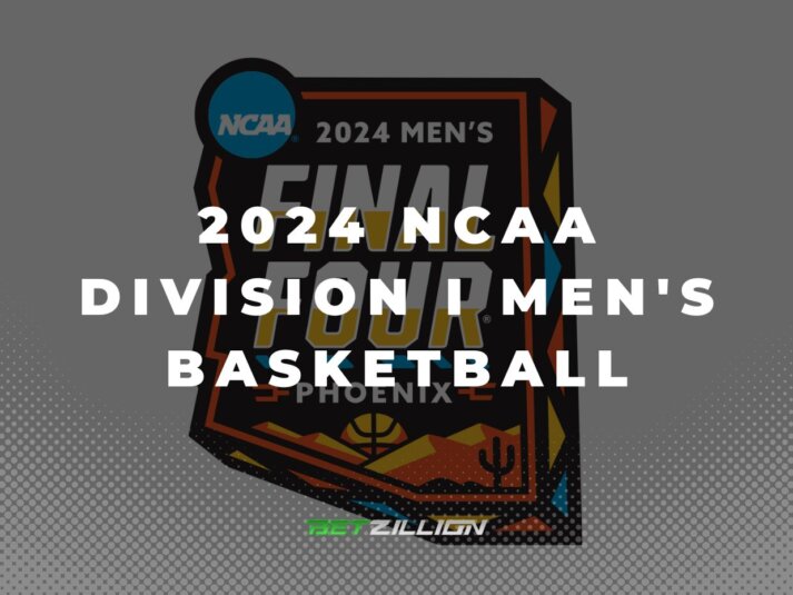 NCAA 2024 Playoffs Betting Picks & March Madness Predictions
