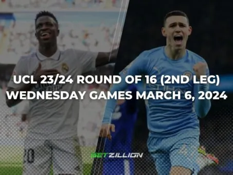 23 24 UCL Round Of 16 Best Odds Predictions For March 6 Wednesday Matchups