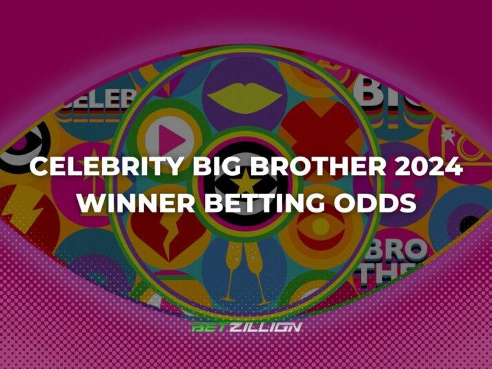Betting Odds for the 2024 Celebrity Big Brother Contest