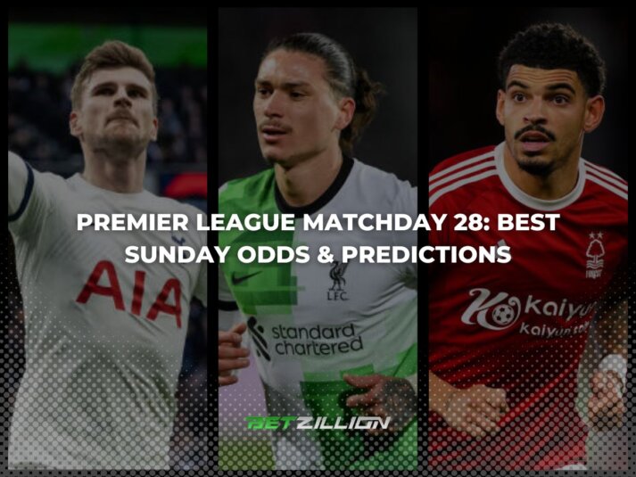 Best 23/24 EPL Betting Tips & Odds for Sunday Matches in Gameweek 28