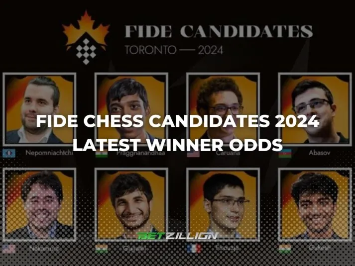 Fide Chess Candidates 2024 Betting Odds & Preview