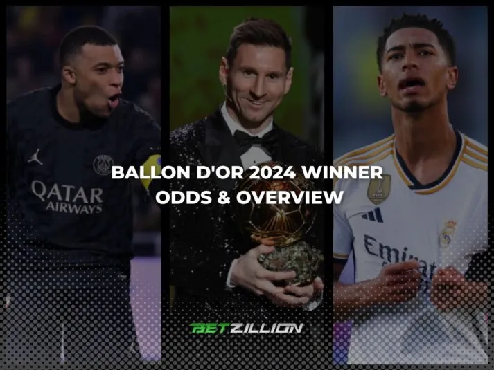 Betting Odds for the 2024 Ballon d'Or Award Winner