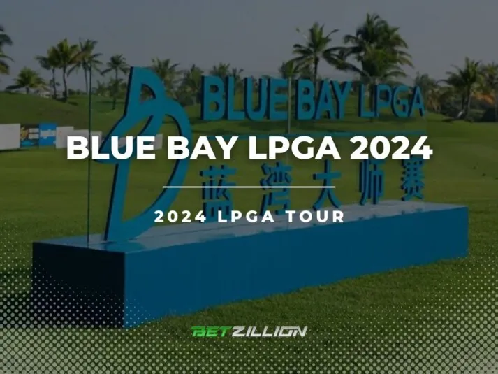 LPGA Blue Bay 2024 Betting Tips & Predictions