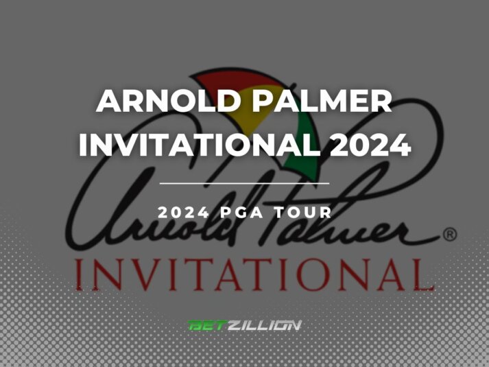 Golf Arnold Palmer Invitational 2024 Betting Tips & Predictions