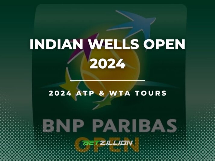2024 BNP Paribas Open Betting Tips & Predictions