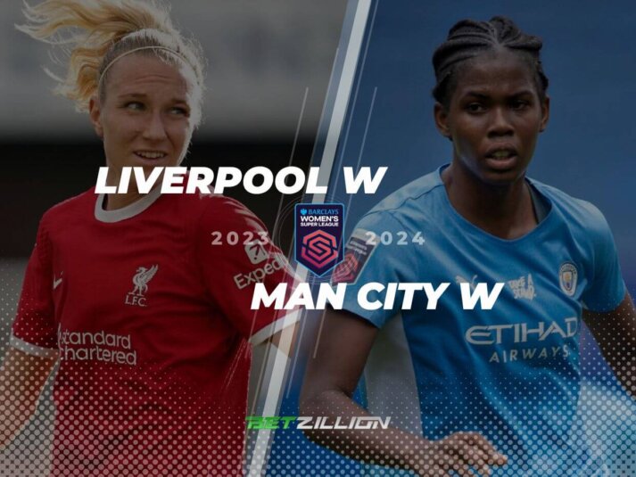 Liverpool Women Vs. Manchester City Women Betting Predictions (Women's Super League 23/24)