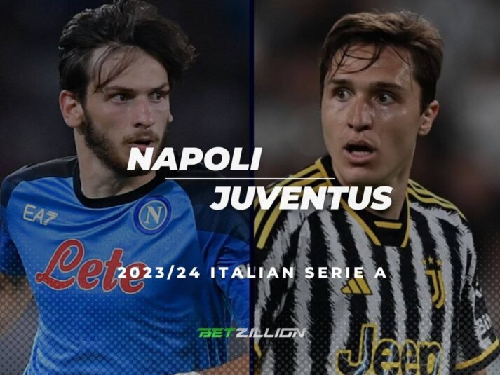 23/24 Serie A, Napoli vs Juventus Predictions & Betting Tips