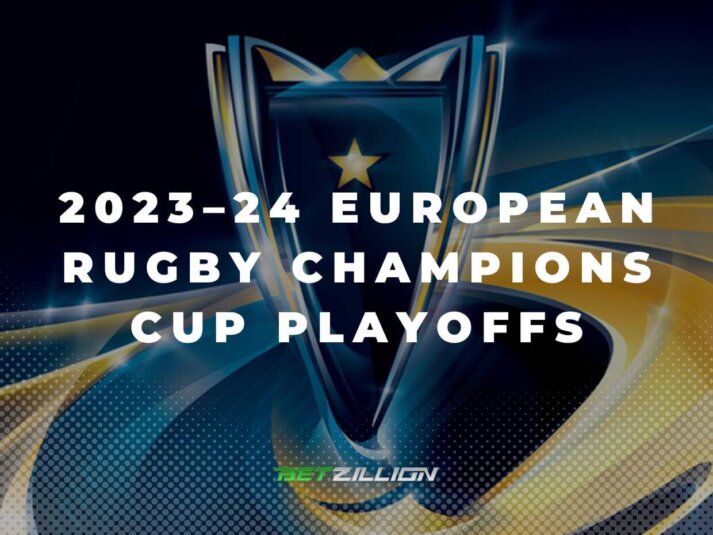23/24 European Rugby Champions Cup Knockouts Betting Predictions & Winner Odds